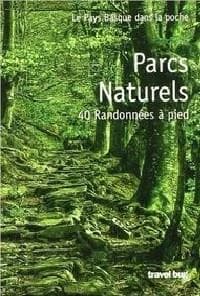 Parcs naturels ; 40 randonnées à pied