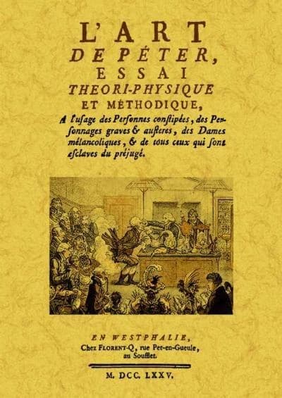 L'art de peter, essay : théori-physique et méthodique : et crepius multos, nequiens erumpere perdit ...