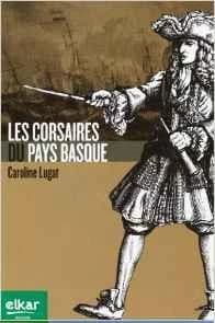 Les corsaires du Pays basque