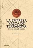 La empresa vasca de Terranova : entre el mito y la realidad