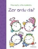 Zer ordu da?
