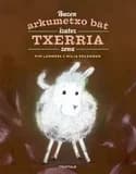 Bazen arkumetxo bat izatez txerria zena