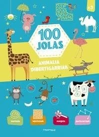 100 jolas : animalia dibertigarriak