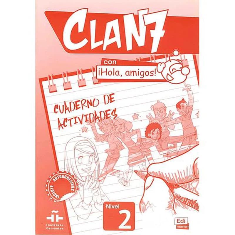 CLAN 7 CON IHOLA AMIGOS NIVEL2 - CUADERNO DE ACTIVIDADES