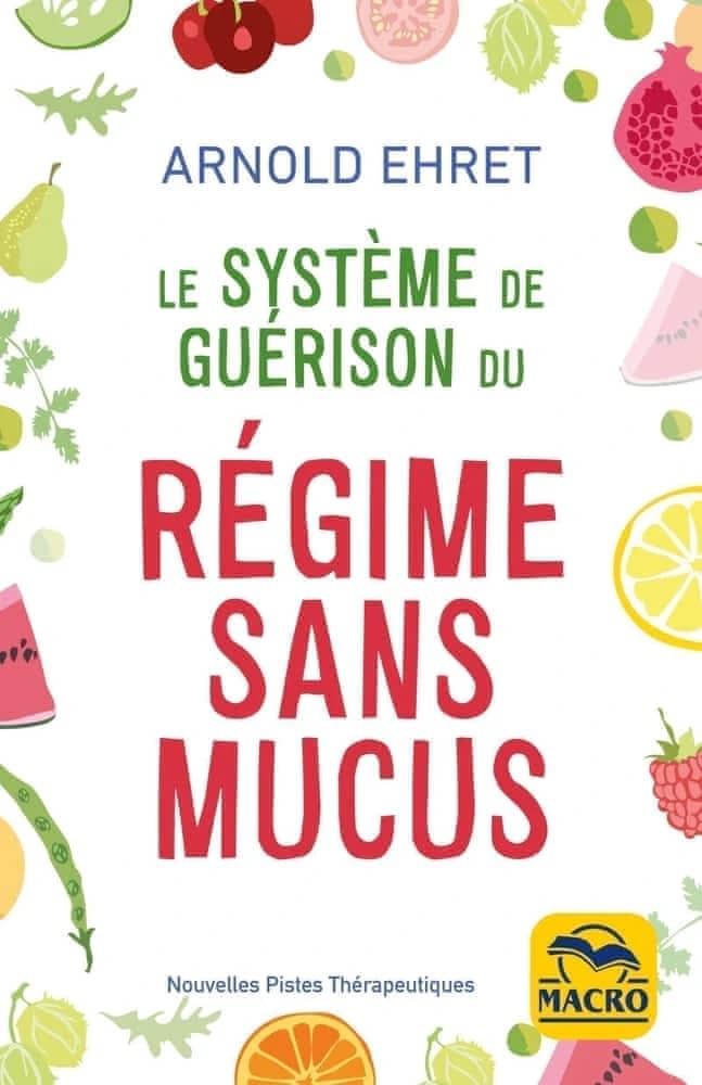 Le systeme de guérison du régime sans mucus