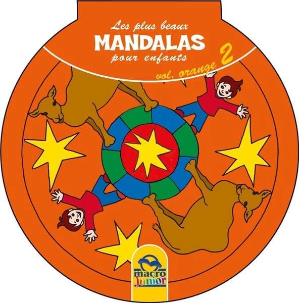 Les plus beaux mandalas pour enfants Tome 2 : cahier de coloriages orange