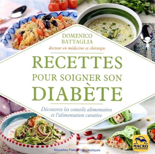 Recettes pour soigner son diabète ; découvrez les conseils alimentaires et l'alimentation curative