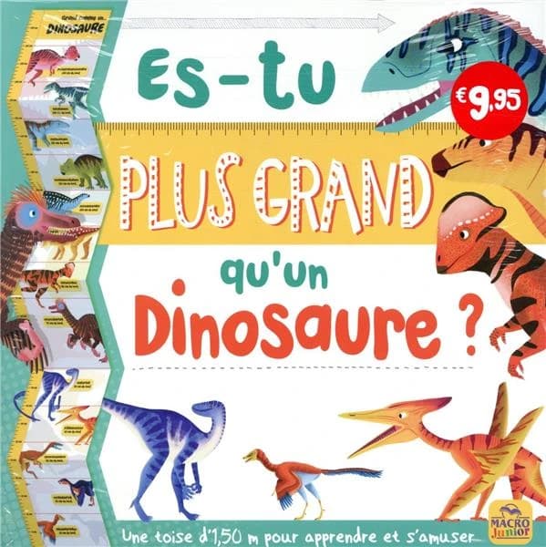 Es-tu plus grand qu'un dinosaure ? une toise d'1,50 m pour apprendre et s'amuser