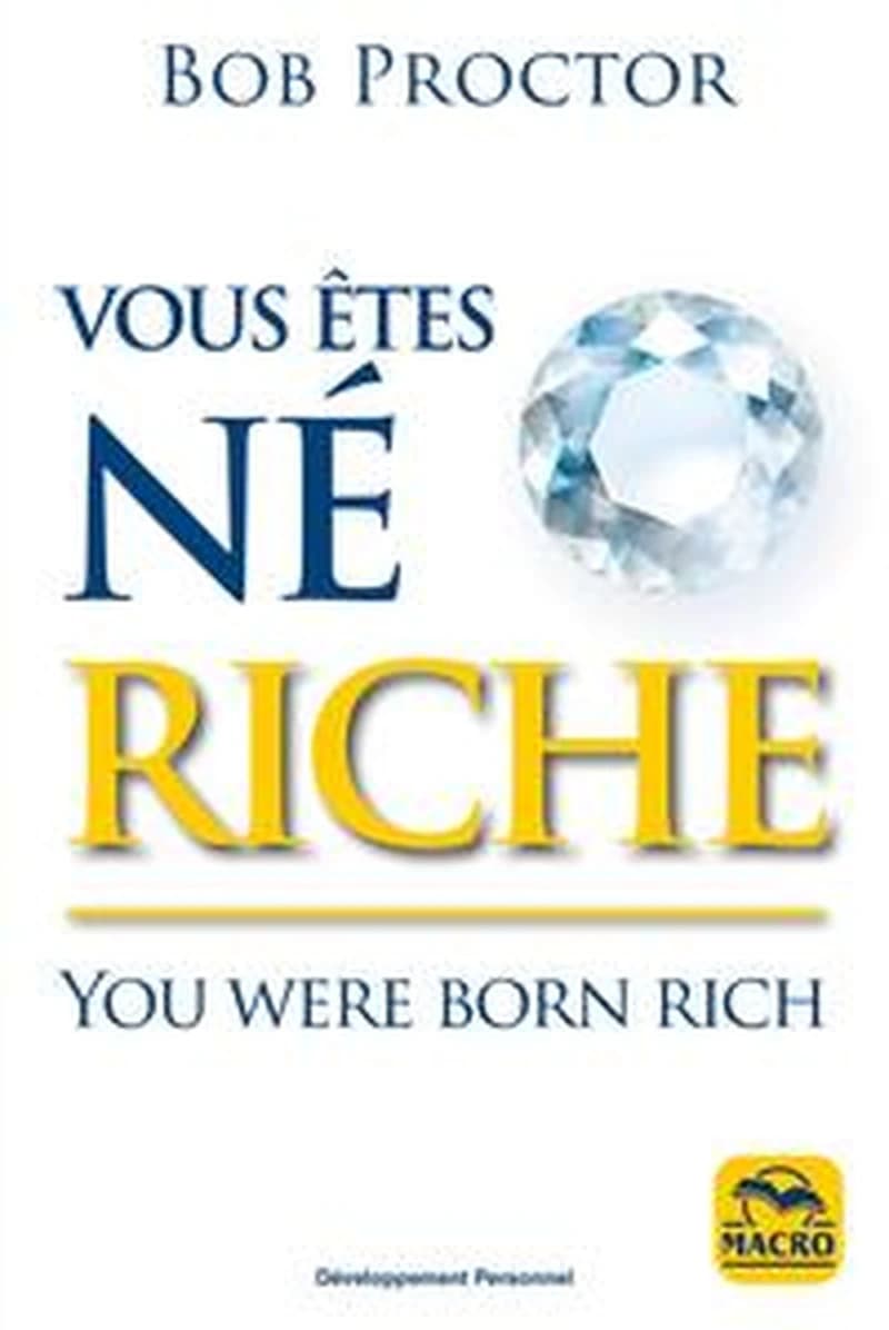 Vous êtes né riche ; you were born rich (3e édition)