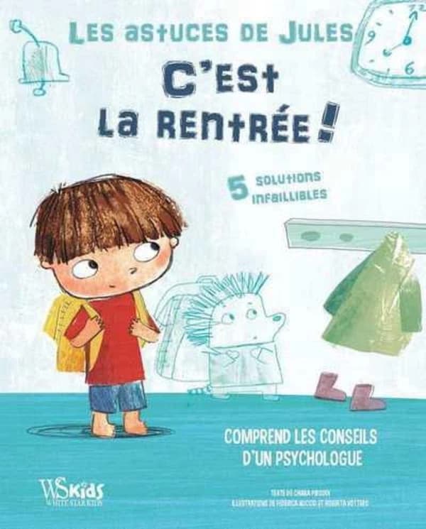 Les astuces de Jules : c'est la rentrée !