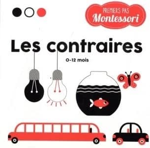 Premiers pas Montessori : les contraires