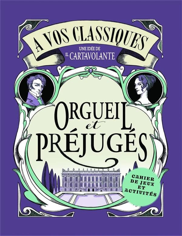 A vos classiques ! : Orgueil et préjugés