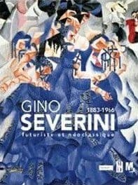 Gino Severini, 1883-1966 : futuriste et néoclassique : [exposition, Paris, Musée de l'Orangerie, 27 avril-25 juillet 2011, Rovereto, Mart, 17 septembre 2011-8 janvier 2012]