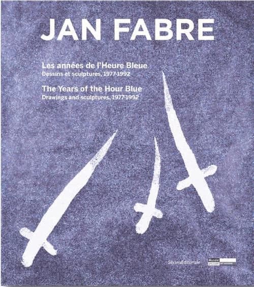 Jan Fabre : les années de l'heure bleue : dessins et sculptures, 1977-1992 = Jan Fabre : the years of the hour blue : drawings and sculptures, 1977-1992