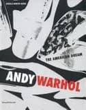 Andy Warhol. The american dream. Catalogo della mostra (Porto Cervo, 22 giugno-15 settembre 2013). Ediz. italiana e inglese