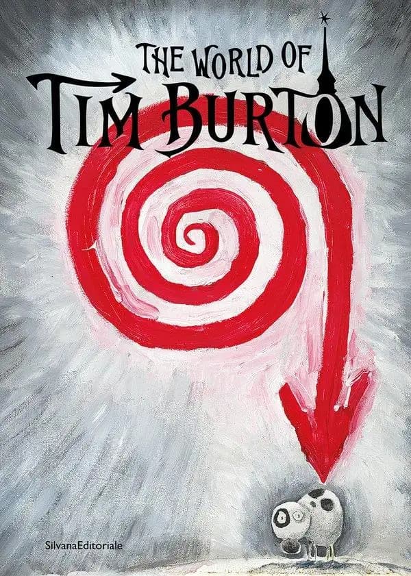 The world of Tim Burton : [mostra, Torino, Museo nazionale del cinema, Mole Antonelliana, 11 Ottobre 2023-7 Aprile 2024]