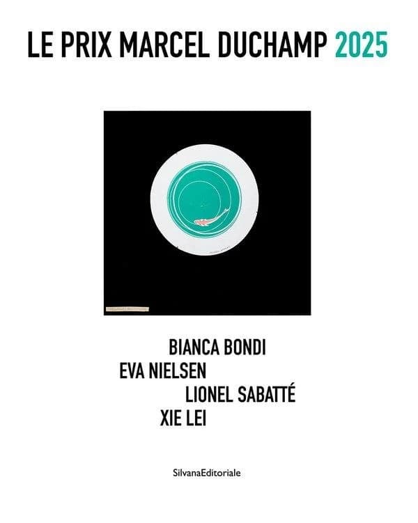 Le Prix Marcel Duchamp 2025 : Bianca Bondi, Eva Nielsen, Lionel Sabatté, Xie Lei : [exposition, Paris, Musée d'art moderne de Paris, 26 septembre 2025-22 février 2026]