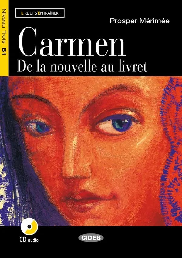Carmen : de la nouvelle au livret : niveau B1