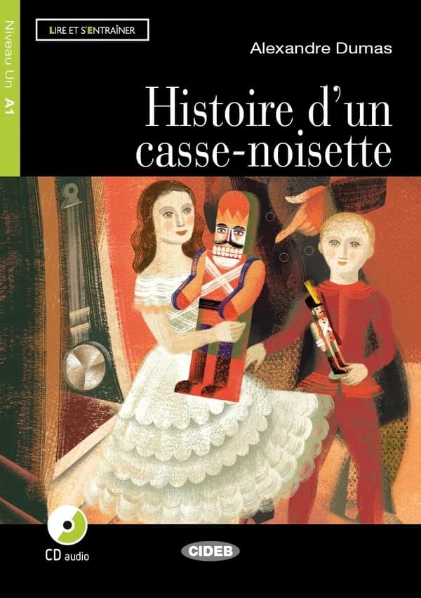 Histoire d'un casse-noisette : niveau A1