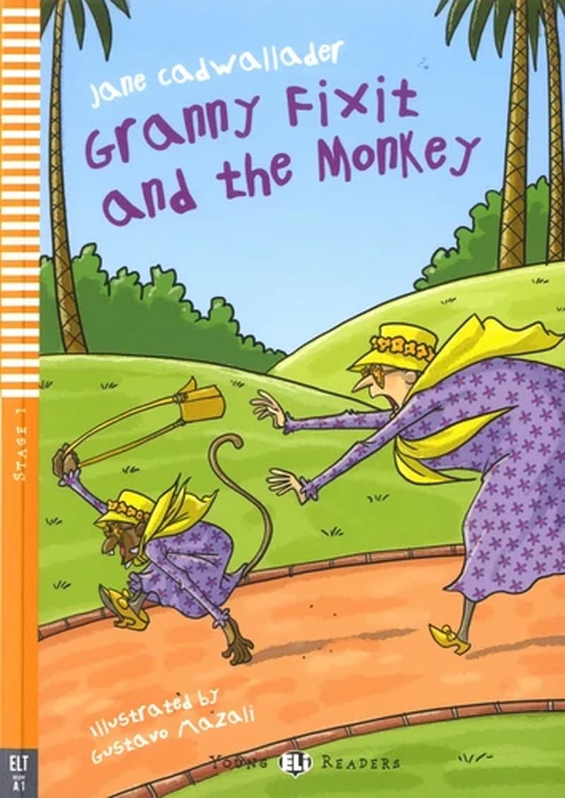 GRANNY FIXIT AND THE MONKEY. CON CD AUDIO. PER LA SCUOLA ME