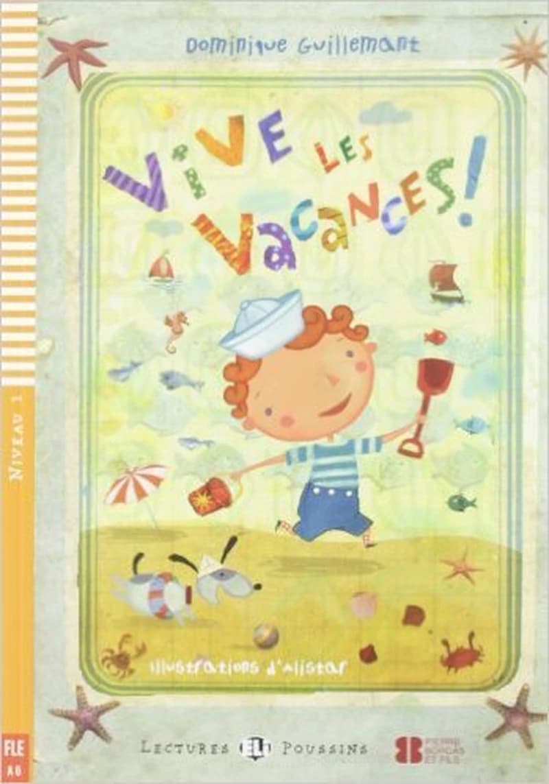 ELI POUSSINS : VIVE LES VACANCES (Niveau 1)