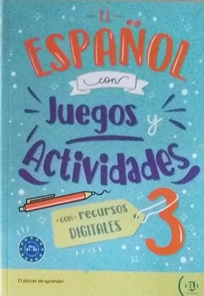 El espanol con juegos y actividades digitales 3 b1