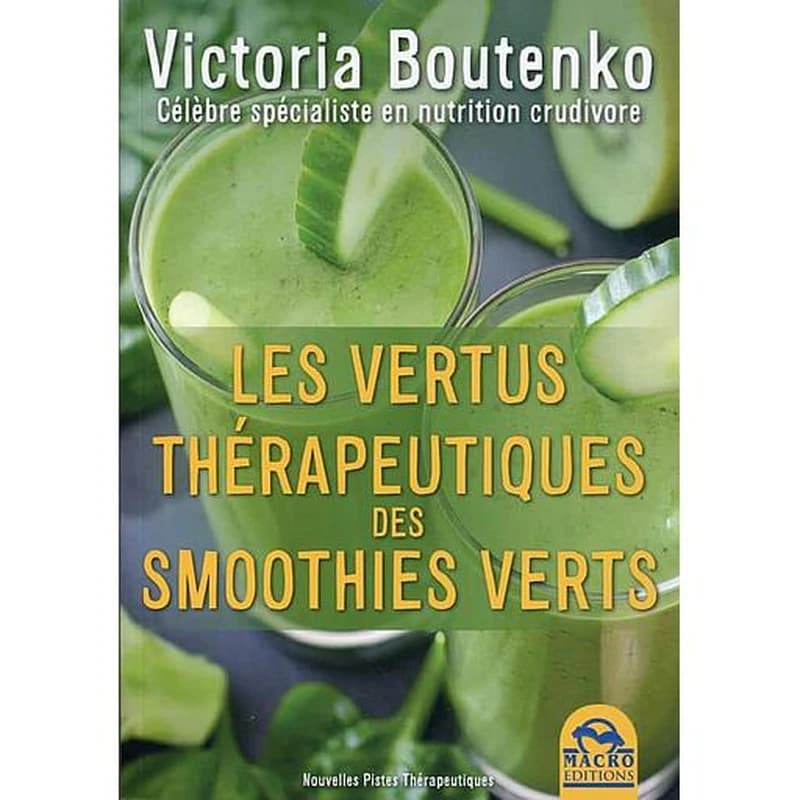 Les vertus thérapeutiques des smoothies verts