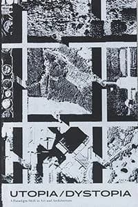 Utopia - dystopia : a paradigm shift in art and architecture
