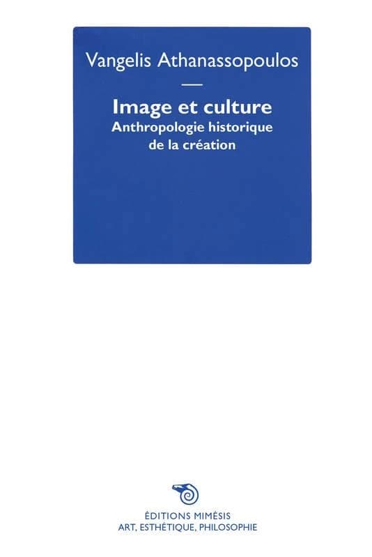 Image et culture : anthropologie historique de la création