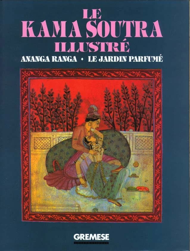 Le kama soutra illustre. ananga ranga le jardin parfume