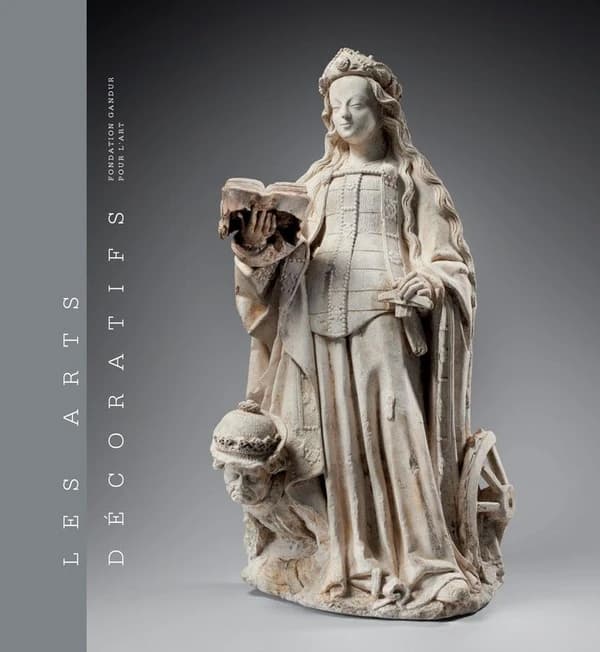 Les arts décoratifs. I, Sculptures, émaux, majoliques et tapisseries
