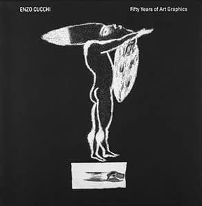Enzo Cucchi : fifty years of art graphics : [mostra, Centro culturale Chiasso, Spazio Officina, 11 giugno - 23 luglio 2017 ; Comune di Ancona, Mole Vanvitelliana, 15 ottobre - 15 dicembre 2017]