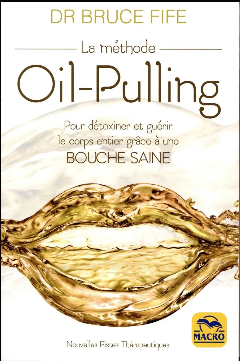 La méthode oil-pulling