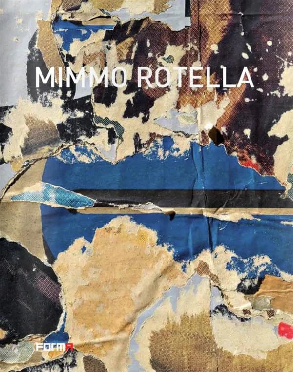Mimmo Rotella. Ediz. italiana e inglese