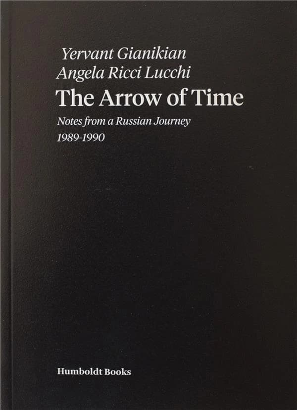 The arrow of time : notes from a Russian journey : 1989-1990