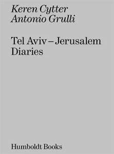 Tel Aviv-Jerusalem Diaries