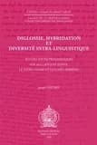 Diglossie, hybridation et diversité intra-linguistique : études socio-pragmatiques sur les langues juives, le judéo-arabe et le judéo-berbère