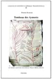 Tombeau des Aymorés : le monde souterrain des Indiens pataxó, Bahia, Brésil