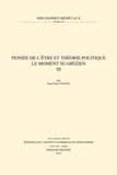 Pensée de l'être et théorie politique ; le moment suarézien Tome 3