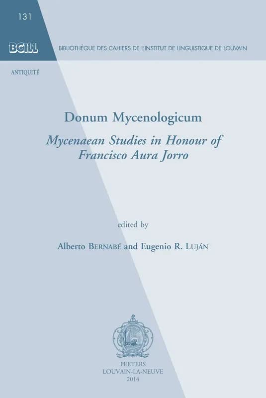 Donum mycenologicum : Mycenaean studies in honour of Francisco Aura Jorro