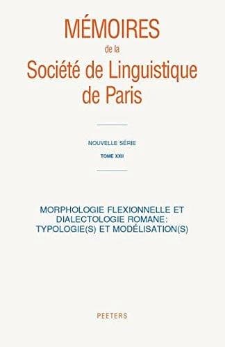 Morphologie flexionnelle et dialectologie romane ; typollogie(s) et modélisation(s)