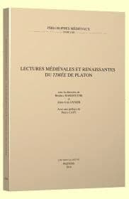 Lectures médiévales et renaissantes du "Timée" de Platon