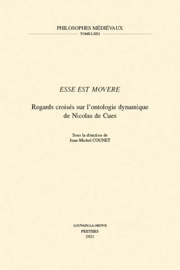 Esse est movere : regards croisés sur l'ontologie dynamique de Nicolas de Cues
