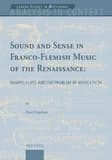 Sound and sense in Franco-Flemish music of the Renaissance : sharps, flats, and the problem of "musica ficta"