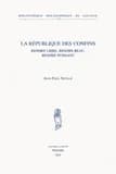 République des Confins : Rendre Libre, Rendre Beau, Rendre Puissant