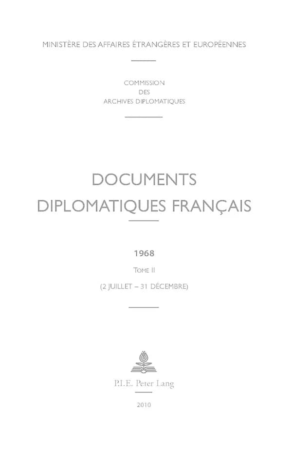 Documents diplomatiques français. 1968, Tome II, 2 juillet -31 décembre