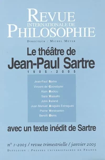 REVUE INTERNATIONALE DE PHILOSOPHIE n.231 : théâtre et Sartre (édition 2005)
