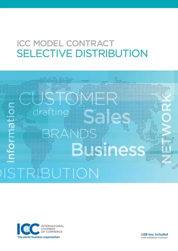 ICC model contract : selective distribution ([Nouvelle éd.])