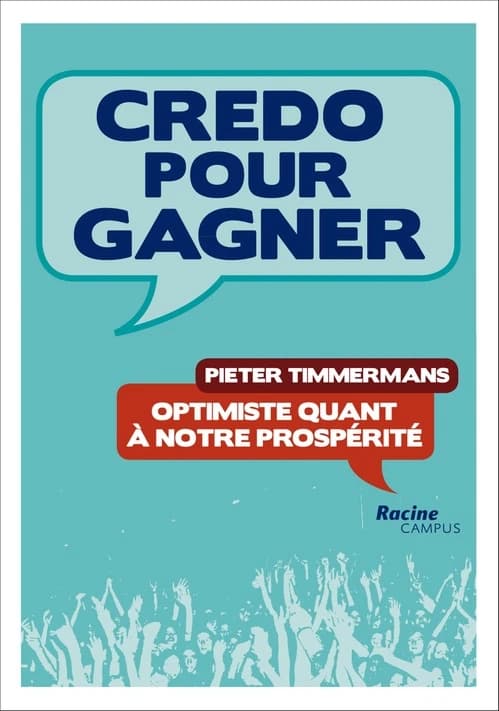 Credo pour gagner ; optimiste quant à notre prospérité