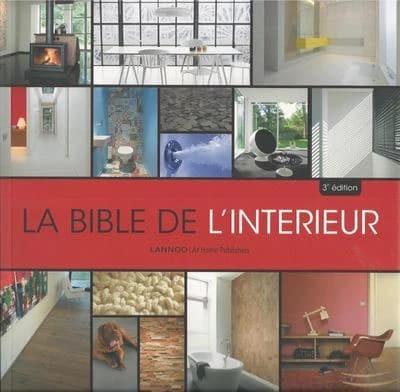 La bible de l'intérieur (édition 2014)